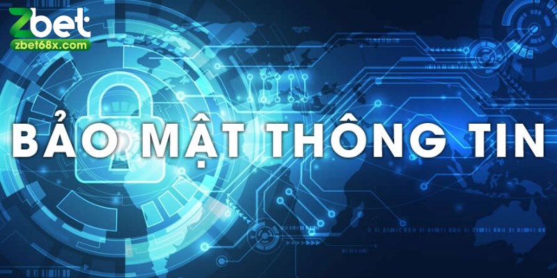 Nội dung chính sách bảo mật tại Zbet có thể bị thay đổi theo thời gian